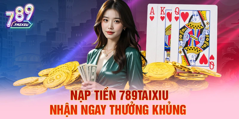 Nạp tiền one88 liền tay nhận ngay thưởng khủng